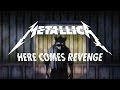 Metallica - Here Comes Revenge