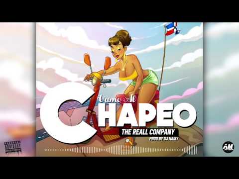 Vamo Al Chapeo - The Reall Company (Prod By Dj Naiky)