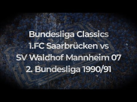 Bundesliga Classics 1.FC Saarbrücken vs SV Waldhof Mannheim 07 2. Bundesliga 1990/91