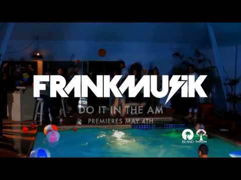 Frankmusik - Do It In The AM (Snippet #2)
