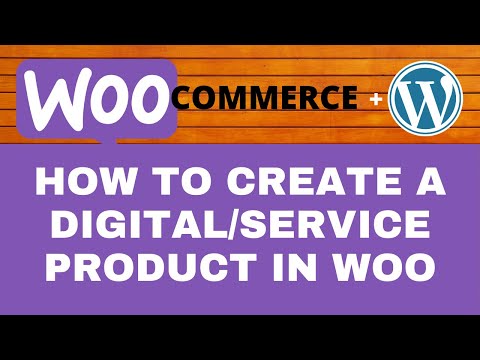 How to Create a Service Product in WooCommerce Create a Digital Product