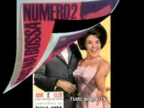 Elis Regina e Jair Rodrigues - Dois na Bossa-1965