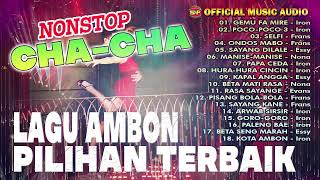 Download lagu Pilihan Terbaik Lagu Ambon Nonstop Cha Cha | Lagu Indonesia Timur ( Music Audio) mp3