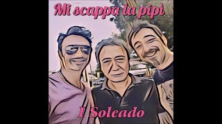 I Soleado - Mi scappa la pipì (cover dance)
