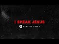 I Speak Jesus (Lyric Video) | I Speak Jesus