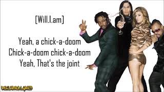Black Eyed Peas - Joints &amp; Jam ft. Ingrid Dupree (Lyrics)