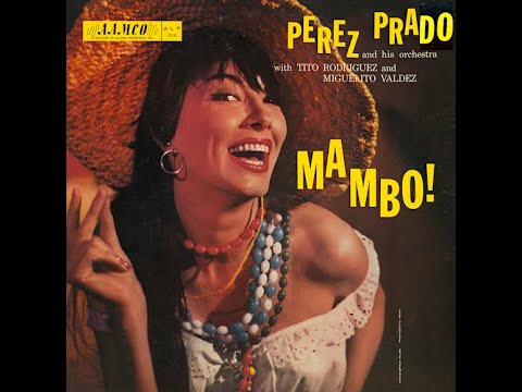 Perez Prado and His Orchestra - MAMBO!
