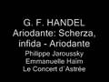 G. F. HANDEL Ariodante: Scherza, infida ...