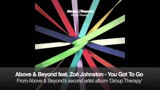 Above &amp; Beyond feat. Zoë Johnston - You Got To Go
