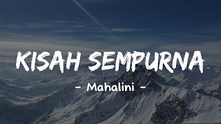 Download lagu Kisah Sempurna - Mahalini (Lirik Vidio) mp3