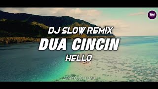 Download lagu Dj Slow Remix !! Dua Cincin - Hello l Sangat Santuy by ( Zamproject Remix ) mp3
