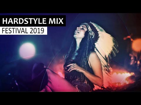 HARDSTYLE MIX 2019 - Best of EDM Festival & Electro House Music