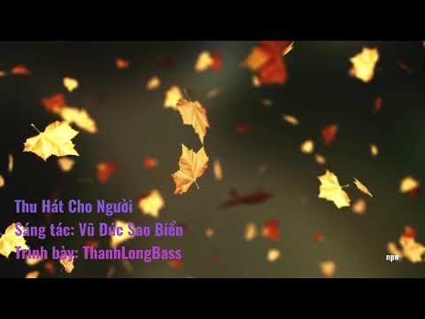 Thể hiện bởi Thanh Long Bass