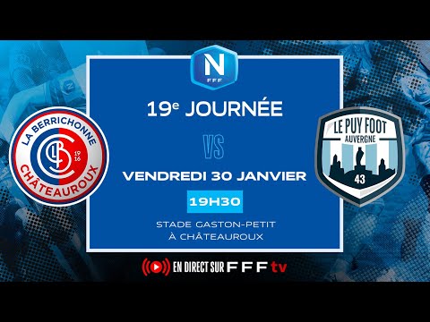 J19 I LB Châteauroux vs Le Puy Foot en replay I National FFF 2025-2026