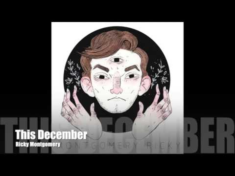 Ricky Montgomery - This December (Audio Only)