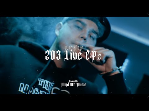 Yung Playr - 203 Studios Live Ep.2