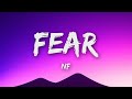 NF - Fear (Lyrics)