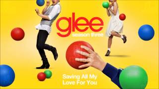 Saving All My Love For You | Glee [HD FULL STUDIO]
