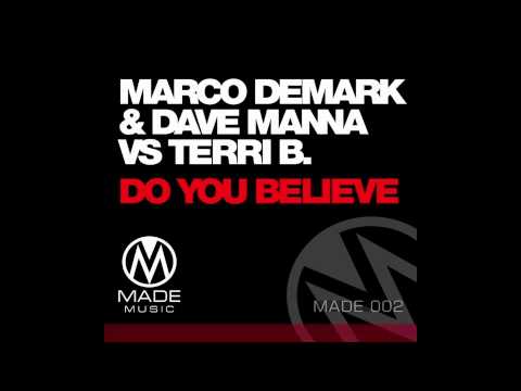Do You Believe (Mind Electric Mix) Marco Demark & Dave Manna Vs Terri B