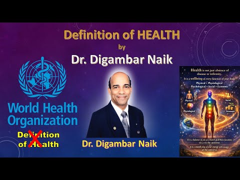 Definition of Health by Dr Digambar Naik