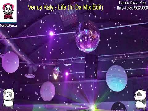 Venus Kaly - Life (In Da Mix Edit)