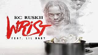 KC Ruskii - Wrist (Feat. Lil Baby)