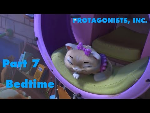 Protagonists, Inc. Part 7 - Bedtime