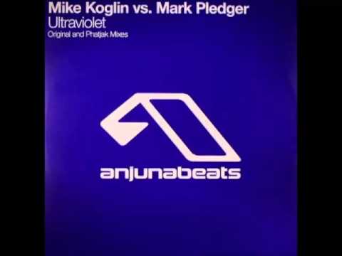 Mike Koglin vs. Mark Pledger - Ultraviolet (Phatjak remix)