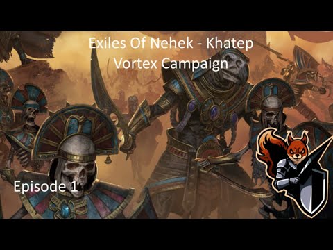 Open the Tombs - #1 Exiles of Nehek - Vortex Campaign - Warhammer 2 Total War