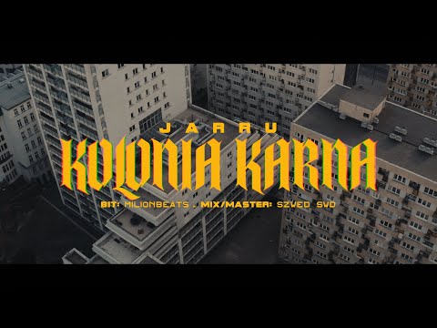 Jarru feat. Dj Gondek - Kolonia Karna (prod. Milionbeats)