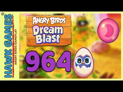 Angry Birds Dream Blast Level 964 Hard - Walkthrough, No Boosters