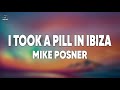 Mike Posner I Took A Pill In Ibiza Seeb Remix Lyrics