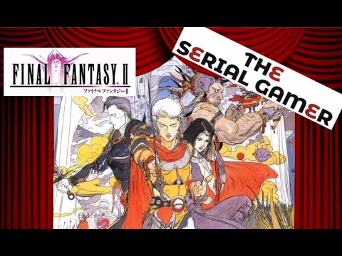 Final Fantasy II: A Glorious Stumble