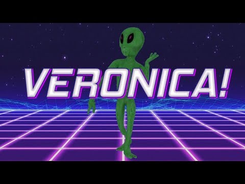 HAPPY BIRTHDAY VERONICA! - ALIEN REMIX