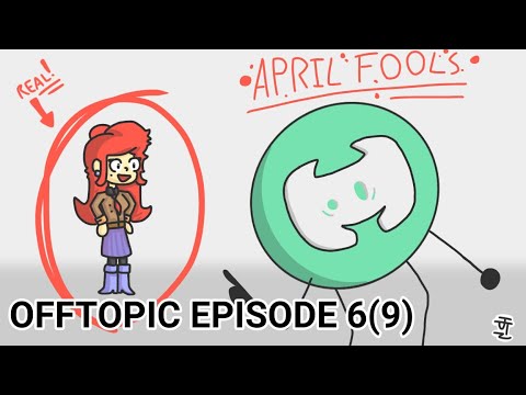 (APRIL FOOLS) OFFTOPIC Episode 69: Animation Fools