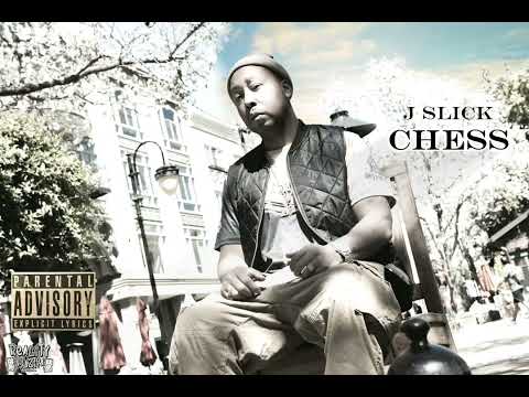 J Slick - Chess [Official Audio] [Produced By Ak47]
