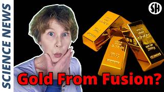 3 Tons of Gold Per Year from Nuclear Fusion?