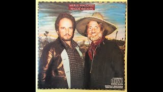 No Reason To Quit by Merle Haggard and Willie Nelson