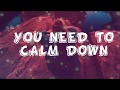 Taylor Swift - You Need To Calm Down ( Lyrics | letra | paroles | lirik | Loi )