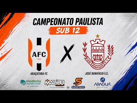 CAMPEONATO PAULISTA SUB 12 - AO VIVO E COM IMAGENS | ARAÇATUBA FC X JOSÉ BONIFÁCIO EC