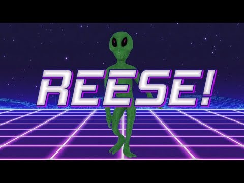 HAPPY BIRTHDAY REESE! - ALIEN REMIX