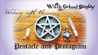 The Pentacle and Pentagram - Witch School Sunday Class 1
