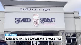 Jonesboro florist selected to decorate White House for Christmas