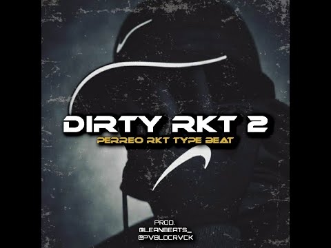 Dirty Rkt 2 | Perreo Rkt Type Beat | Rkt Clasico Beat Instrumental 2023 | Feat @leanbeats_  ​