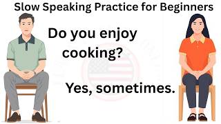 Real Life English Conversations | Slow Speaking Practice for Beginners