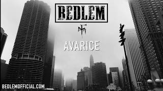 Bedlem - Avarice (Official Lyric Video)