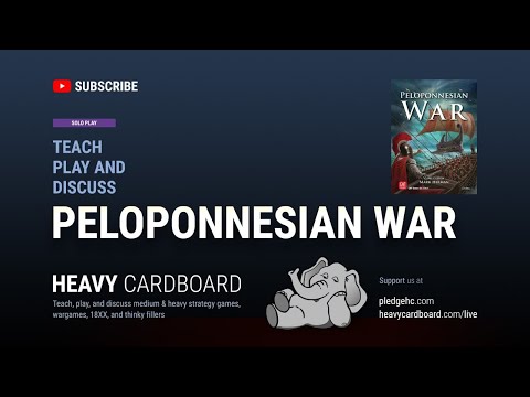 Peloponnesian War 431-404 BC  - 2nd vid - Teaching, Play-through, & Round table by Heavy Cardboard