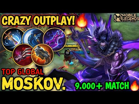 Top Global Moskov 9,000+ Match Crazy Outplay Enemies! Top Global Moskov Best Build - Mobile Legends