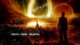 Mental Vizion - Celestial [HQ Original]