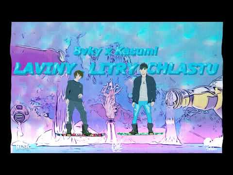 BvKy x Kasumi -Laviny, Litry Chlastu  //off vizual//